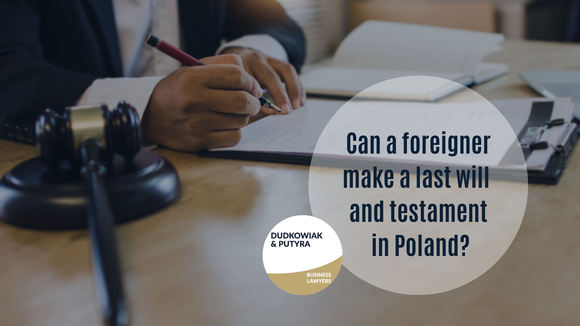 Can a foreigner make a last will and testament in Poland?