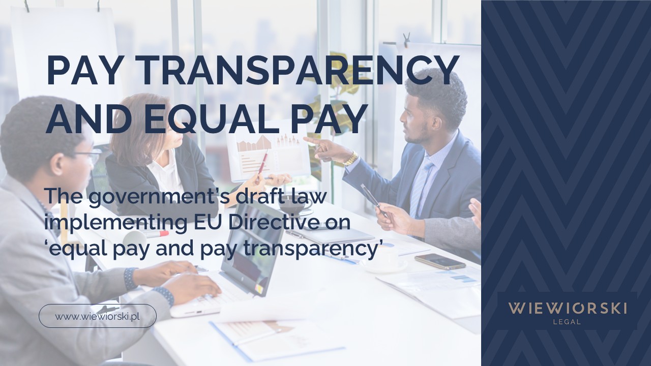 A DRAFT LAW IMPLEMENTING THE EQUAL PAY AND PAY TRANSPARENCY DIRECTIVE IN POLAND